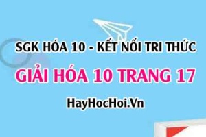 Giải Hóa học 10 trang 17 - Kết nối tri thức